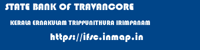 STATE BANK OF TRAVANCORE  KERALA ERNAKULAM TRIPPUNITHURA IRIMPANAM  ifsc code